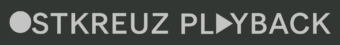 OstkreuzPlayback